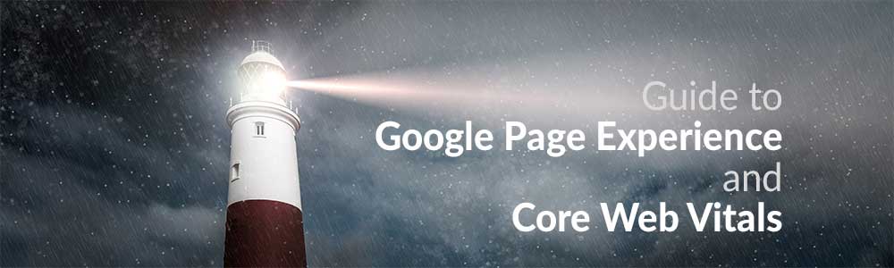 Guide to Google Page Experience and Core Web Vitals